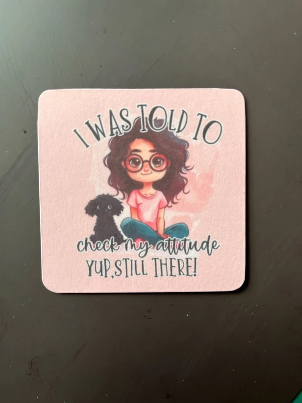 I Was Told To Check My Attitude Fridge Magnet - Image 2